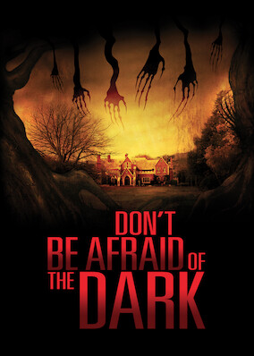Don't Be Afraid of the Dark
