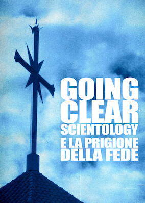 Going Clear: Scientology and the Prison of Belief