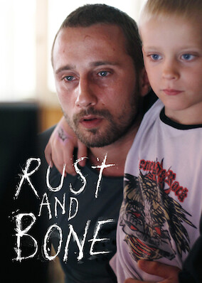 Rust and Bone